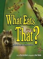 What Eats That?: Predators, Prey, and the Food . Jacobson, Tekiela<|