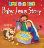 See and say: Baby Jesus by Victoria Tebbs (Board book)