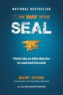 The Way of the SEAL: Think Like an Elite Warrior to Lead and Succeed, Machate, A