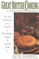 Great British cooking: a well-kept secret by Jane Garmey (Paperback)