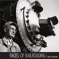 Faces of Railroading: Portraits of America's Greate... | Book