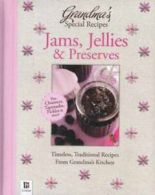 Grandma's Special Recipes: Jams, Jellies and Preserves (Hardback)