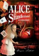 Alice in Sunderland: an entertainment by Bryan Talbot (Hardback)