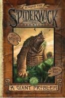 Beyond the Spiderwick Chronicles: A giant problem by Tony DiTerlizzi (Hardback)