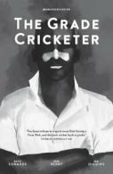 The Grade Cricketer.by Edwards, Dave New 9781922129819 Fast Free Shipping.#