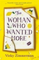 The woman who wanted more by Vicky Zimmerman (Paperback)