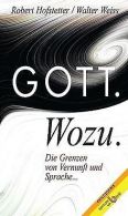 Gott - Wozu: Die Grenzen | Sprache und Vernunft | Book