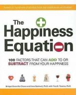 Tessina, Tina B. : The Happiness Equation: 100 Factors That