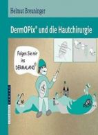 Dermopixa(r) Und Die Hautchirurgie. Breuninger 9783798518261 Free Shipping<|