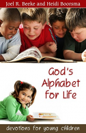 GODS ALPHABET FOR LIFE, BEEKE JOEL, ISBN 9781601780683