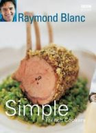 Simple French cookery: step by step to everyone's favourite French recipes by