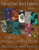 Fractal Cross Stitch Patterns Volume 6 By Tracy Warrington,StitchX