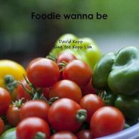 Foodie Wanna Be by Kopp, David New 9781312260672 Fast Free Shipping,,