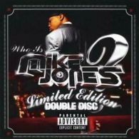 Mike Jones : Who Is Mike Jones? [limited Edition] CD 2 discs (2005)