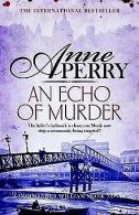 An Echo of Murder (William Monk Mystery, Book 23): A thr... | Book