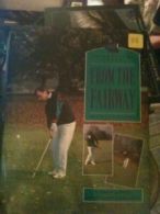 From the Fairway (Golf Instructor's Library) By Michael Hobbs