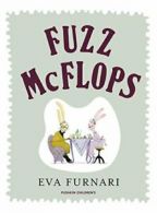 Fuzz McFlops (Pushkin Children's Collection) By Eva Furnari