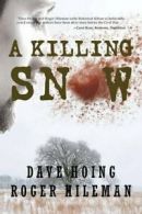 A Killing Snow.by Hoing, David New 9781942756880 Fast Free Shipping.#