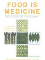 Food is medicine by Pierre Jean Cousin (Paperback) softback)