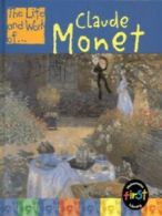 Heinemann first library: The life and work of Claude Monet by Sean Connolly