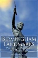 Birmingham Landmarks: People and Places of the Magic City.by Myers New<|