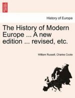 The History of Modern Europe ... A new edition . Russell, Willi.#