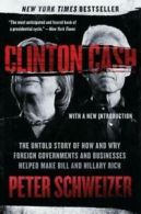 Clinton Cash: The Untold Story of How and Why Foreign Governments and