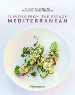 Flavors from the French Mediterranean: Recipes by three Michelin star chef Géra