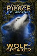 Wolf-Speaker (Immortals).by Pierce New 9781481440257 Fast Free Shipping<|