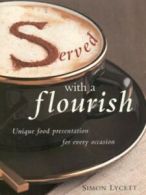 Served with a flourish by Simon Lycett (Hardback)