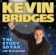 Unknown Artist : Kevin Bridges - The Story So Far Live in CD
