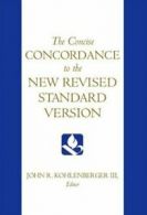 The concise concordance to the New Revised Standard Version by John R