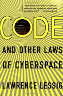 Code: and Other Laws of Cyberspace, Lessig, Lawrence, ISBN 04650