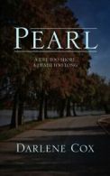 Pearl: A Life Too Short; A Death Too Long. Cox, Darlene 9781432766368 New.#