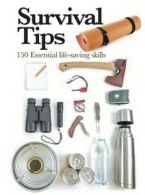 Mini Encyclopedia: Survival tips: 150 essential life-saving skills by Clive