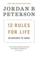 12 Rules for Life: An Antidote to Chaos by Jordan B. Peterson (Paperback)