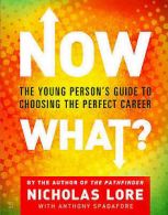 Now what?: the young person's guide to choosing the perfect career by Nicholas