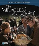 The miracles of Jesus by Michael Symmons Roberts (Hardback)
