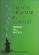 Languages in Context: German grammar in context: analysis and practice by Carol