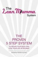 The Lean Mumma System. Perry-Kuhn, Marina 9781479708031 Fast Free Shipping.#