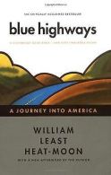 Blue Highways: A Journey into America | William... | Book