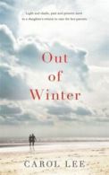Out of winter by Carol Lee (Paperback)