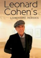 Leonard Cohen's Lonesome Heroes DVD (2010) Leonard Cohen cert E