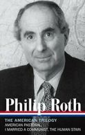 Philip Roth: The American Trilogy (Library of America). Roth 9781598531039<|