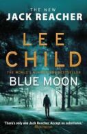 A Jack Reacher thriller: Blue moon by Lee Child (Hardback)