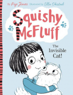 Squishy McFluff: The Invisible Cat!, Jones, Pip, ISBN 9780571302