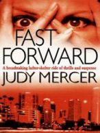 Fast forward by Judy Mercer (Paperback) softback)