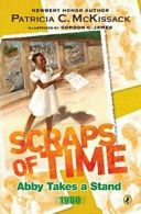 Abby Takes a Stand: 1960: 01 (Scraps of Time) By Patricia McKissack