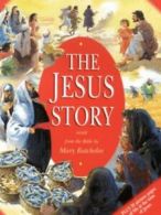 The Jesus story by Mary Batchelor (Paperback) softback)