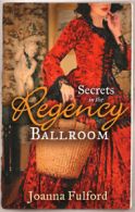 Secrets in the Regency ballroom: The Wayward Governess / His Counterfeit